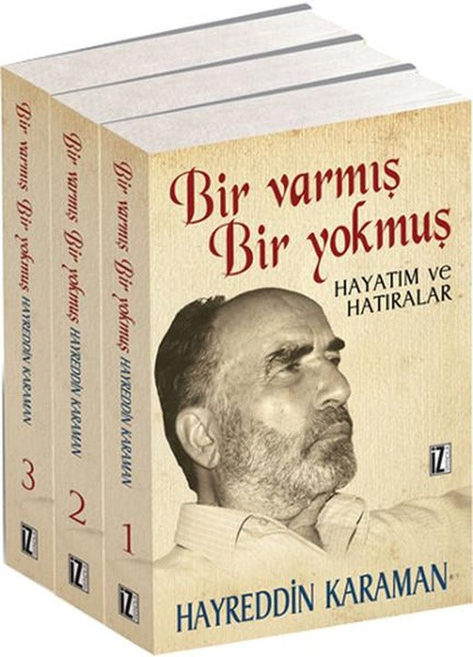 Bir Varmış Bir Yokmuş - Hayatım ve Hatıralarım (3 Cilt) | İz Yayıncılık - Hayreddin Karaman Kitaplığı Dizisi (İnce Kapak)