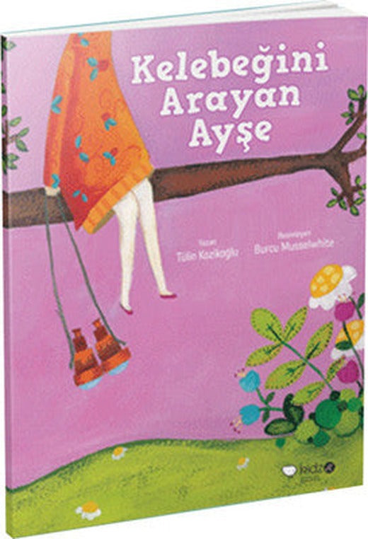 Kelebeğini Arayan Ayşe | Redhouse Kidz Yayınları