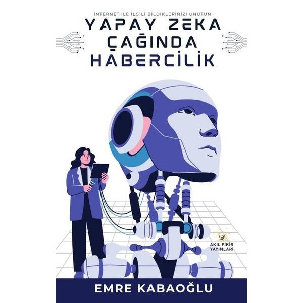 Yapay Zekada Habercilik | Akıl Fikir Yayınları (İnce Kapak)