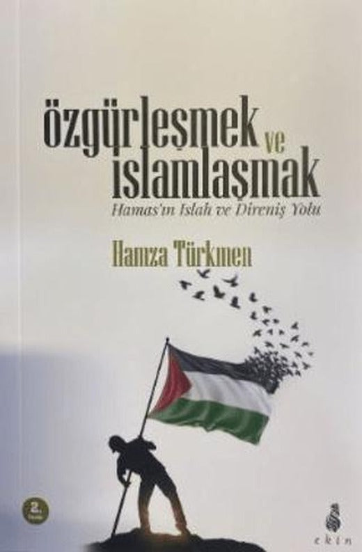 Özgürleşmek ve İslamlaşmak