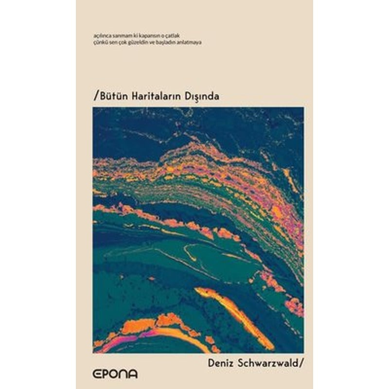 Bütün Haritaların Dışında | Epona (İnce Kapak)