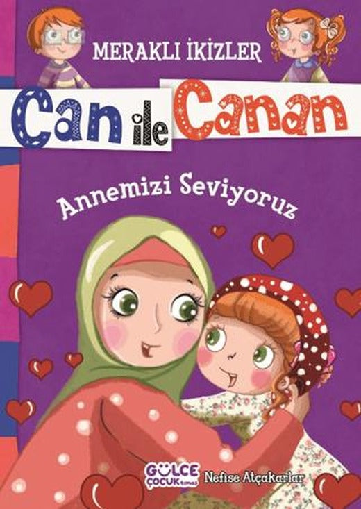 Can ile Canan - Annemizi Seviyoruz