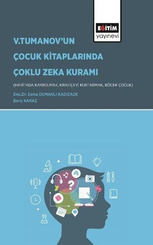 V.Tumanov'un Çocuk Kitaplarında Çoklu Zeka Kuramı | Eğitim Yayınevi (İnce Kapak)