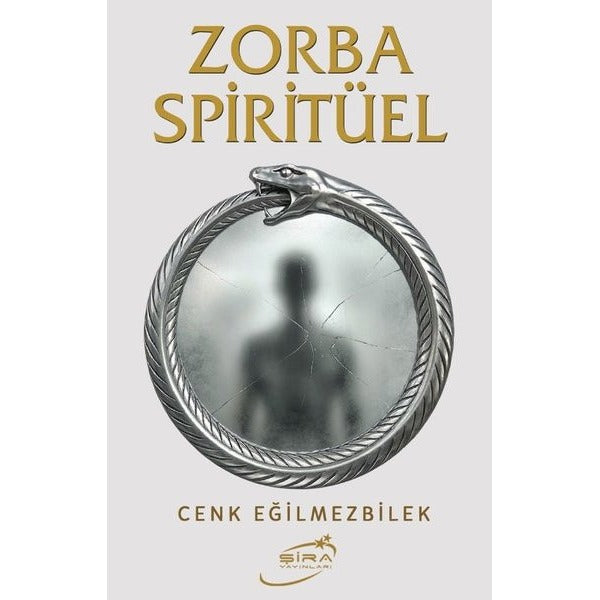 Zorba Spiritüel | Şira Yayınları (İnce Kapak)