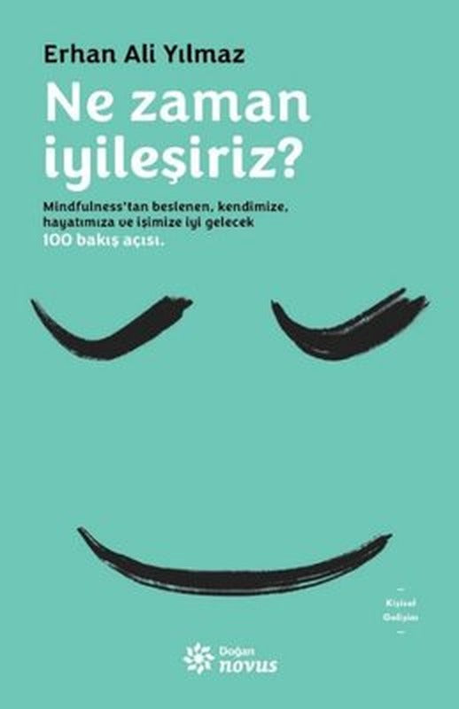 Ne Zaman İyileşiriz? | Doğan Novus Yayınları