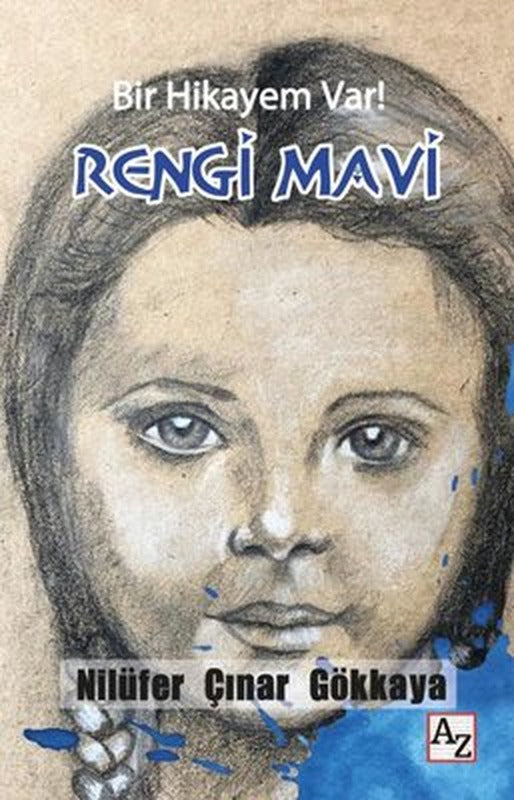 Bir Hikayem Var! - Rengi Mavi | Az Kitap
