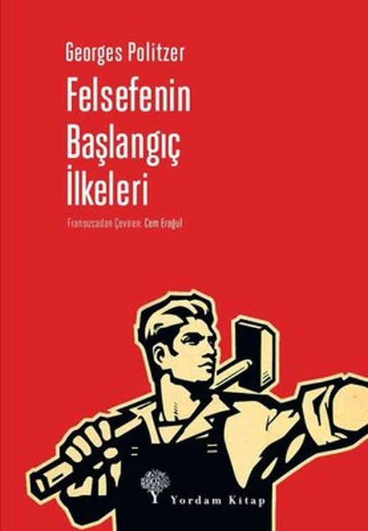 Felsefenin Başlangıç İlkeleri | Yordam Kitap (İnce Kapak)