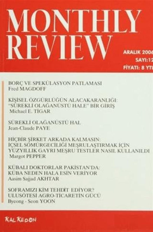Monthly Review Bağımsız Sosyalist Dergi Sayı: 12 / Aralık 2006 | Monthly Review Dergisi (Ciltsiz)