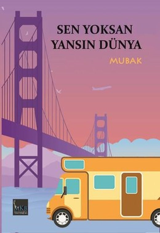 Sen Yoksan Yansın Dünya | MKB Halk Kütüphanesi