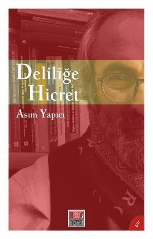 Deliliğe Hicret | Maarif Mektepleri (İnce Kapak)