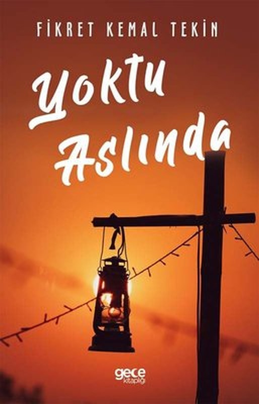 Yoktu Aslında | Gece Kitaplığı