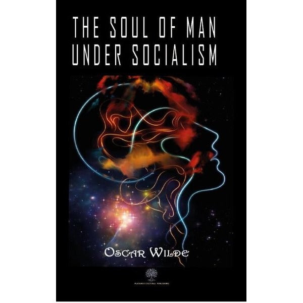 The Soul of Man under Socialism | Platanus Publishing