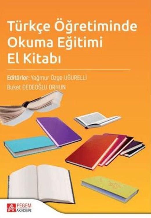 Türkçe Öğretiminde Okuma Eğitimi El Kitabı