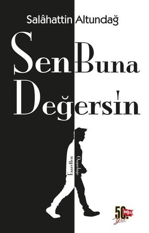 Sen Buna Değersin | Nesil Yayınları (e-Kitap)