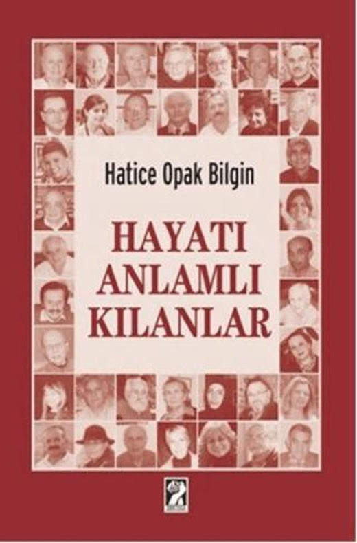 Hayatı Anlamlı Kılanlar | İştirak Yayınevi (Ciltsiz)