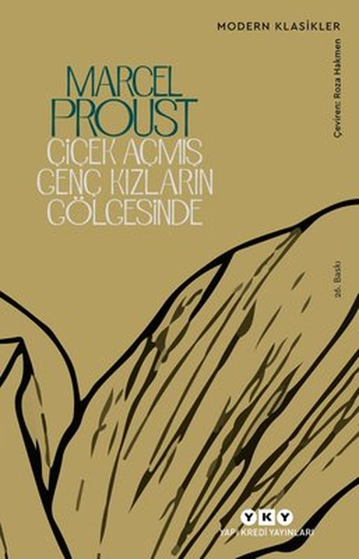 Çiçek Açmış Genç Kızların Gölgesinde - Kayıp Zamanın İzinde (ikinci kitap) | Yapı Kredi Yayınları