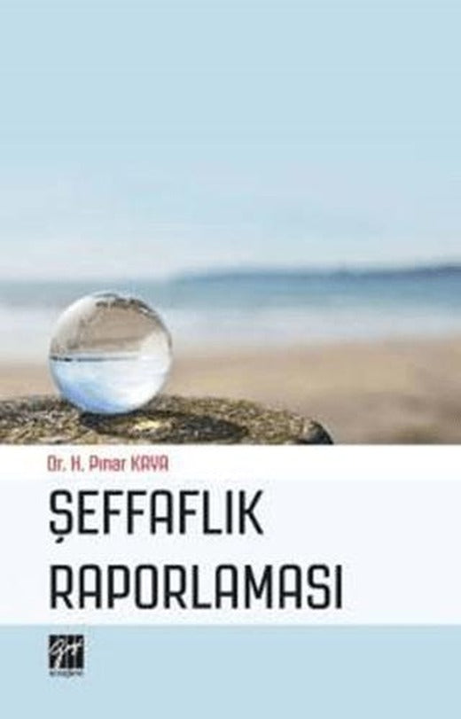 Şeffaflık Raporlaması | Gazi Kitabevi (Ciltsiz)
