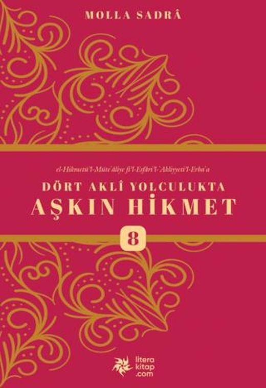 Dört Akli Yolculukta Aşkın Hikmet 8