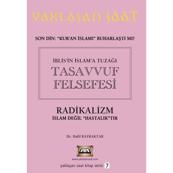 İblis’in İslam’a Tuzağı Tasavvuf Felsefesi - Yaklaşan Saat 7