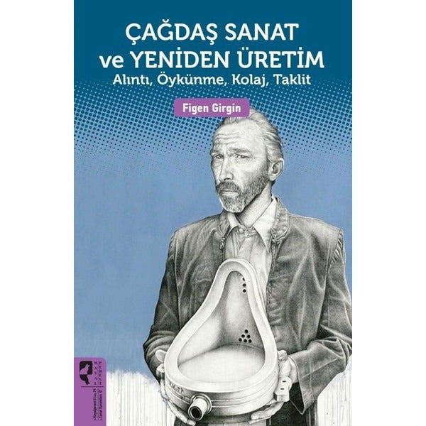 Çağdaş Sanat ve Yeniden Üretim | Hayalperest Yayınevi (İnce Kapak)