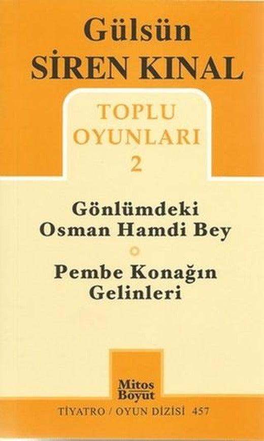 Toplu Oyunları 2: Gönlümdeki Osman Hamdi Bey - Pembe Konağın Gelinleri | Mitos Boyut Yayınları (Ciltsiz)