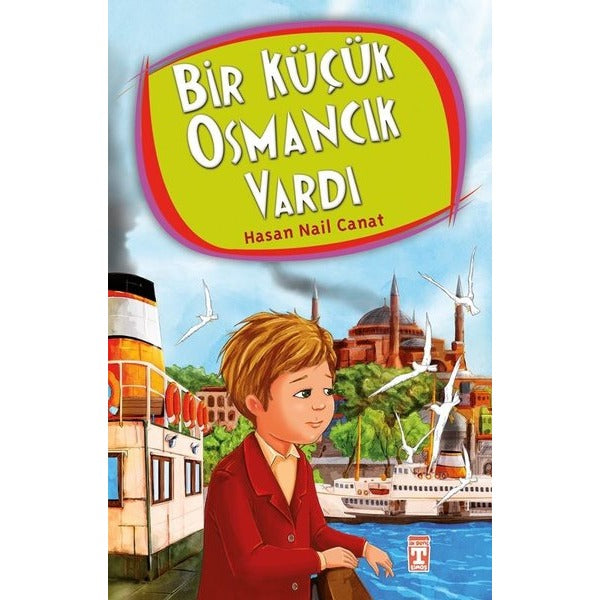 Bir Küçük Osmancık Vardı-4.5.6.Sınıf Öğrencileri İçin | Genç Timaş