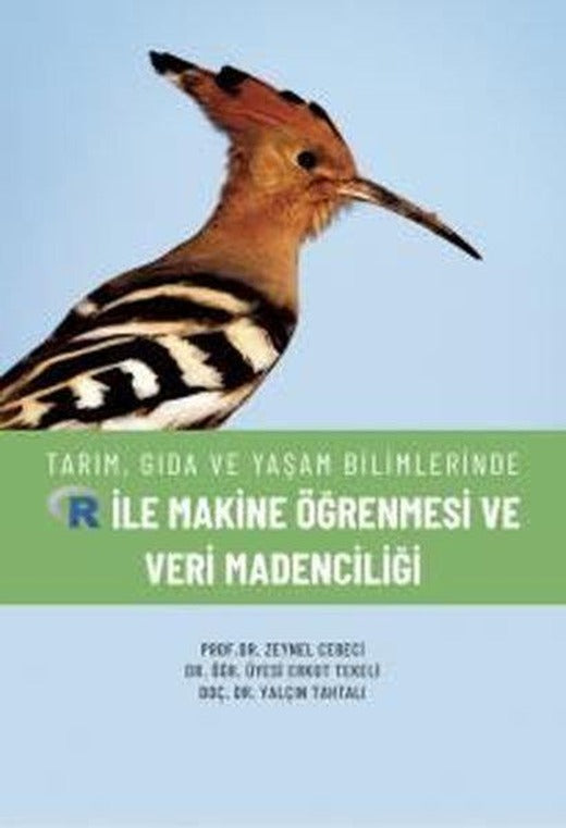 Tarım Gıda ve Yaşam Bilimlerinde R ile Makine Öğrenmesi ve Veri Madenciliği | Nobel Akademik Yayıncılık (İnce Kapak)