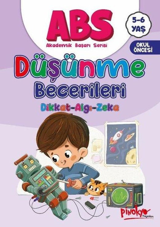 5 - 6 Yaş ABS - Düşünme Becerileri - Dikkat Algı Zeka | Pinokyo (İnce Kapak)