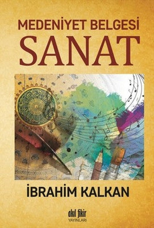 Medeniyet Belgesi Sanat | Akıl Fikir Yayınları
