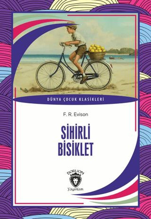 Sihirli Bisiklet | Dorlion Yayınları (Ciltsiz)