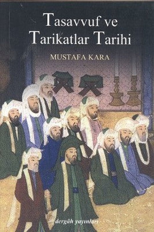 Tasavvuf ve Tarikatlar Tarihi | Dergah Yayınları