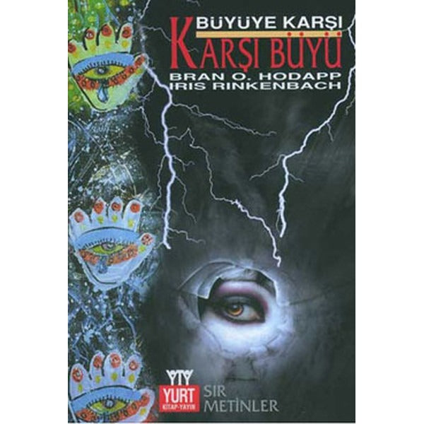 Büyüye Karşı Karşı Büyü | Yurt Kitap Yayın - Araştırma İnceleme Dizisi (İnce Kapak)