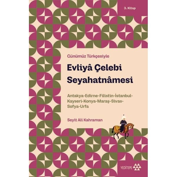 Evliya Çelebi Seyahatnamesi - Günümüz Türkçesiyle 3. Kitap | Yeditepe Yayınevi (İnce Kapak)