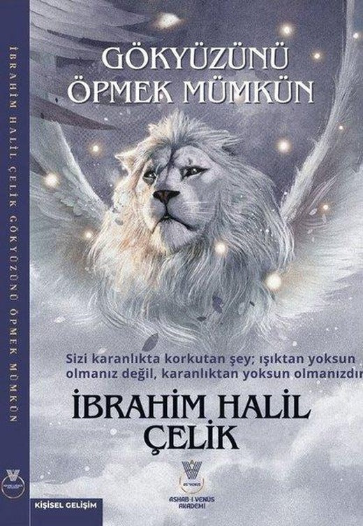 Gökyüzünü Öpmek Mümkün | Ashab-ı Venüs Akademi (İnce Kapak)