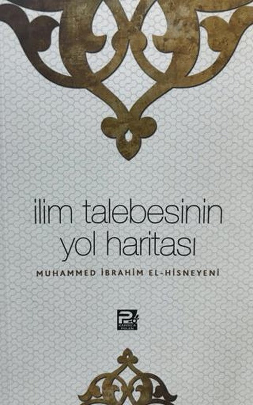 İlim Talebesinin Yol Haritası | Karınca & Polen Yayınları (Ciltsiz)
