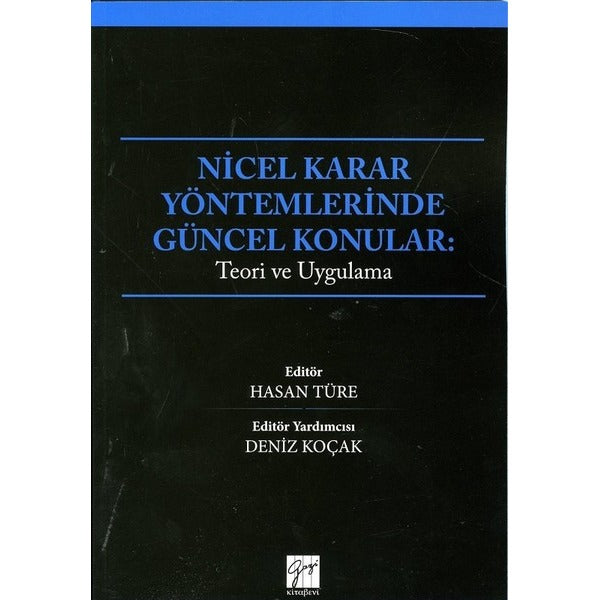 Nicel Karar Yöntemlerinde Güncel Konular | Gazi Kitabevi (Ciltsiz)