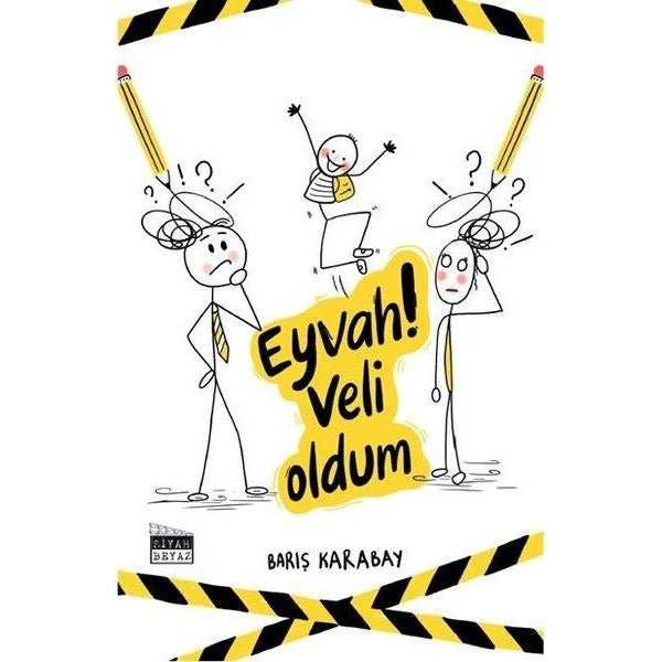 Eyvah! Veli Oldum | Siyah Beyaz (İnce Kapak)