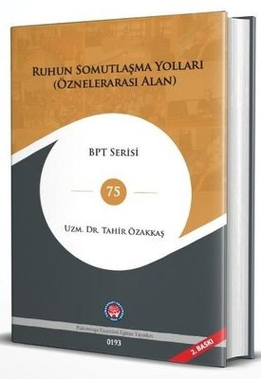 Ruhun Somutlaşma Yolları (Öznelerarası Alan) | Psikoterapi Enstitüsü