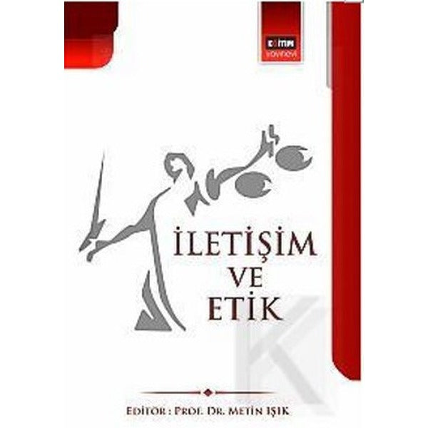 İletişim ve Etik | Eğitim Yayınevi (İnce Kapak)