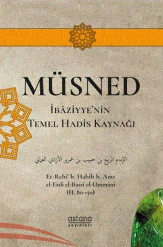 Müsned - İbaziyye'nin Temel Hadis Kaynağı | Astana Yayınları (İnce Kapak)