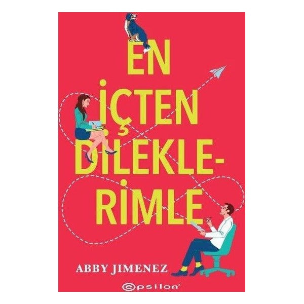 En İçten Dileklerimle | Epsilon Yayınevi (İnce Kapak)