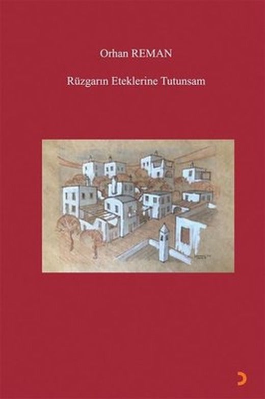 Rüzgarın Eteklerine Tutunsam | Cinius (İnce Kapak)