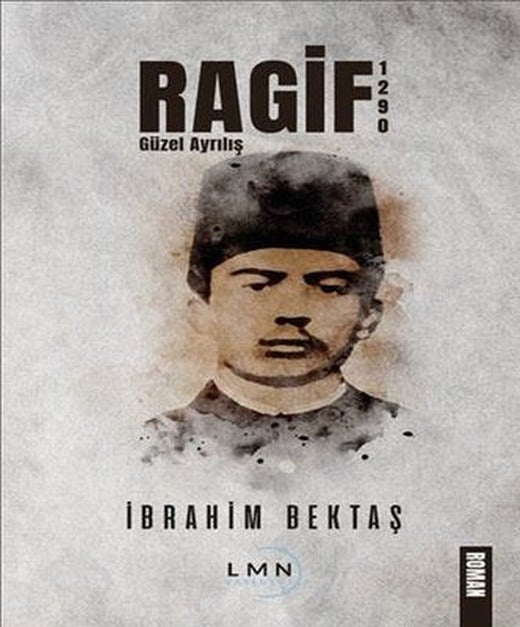 Ragif 1290 Güzel Ayrılış | Liman Yayınevi (İnce Kapak)