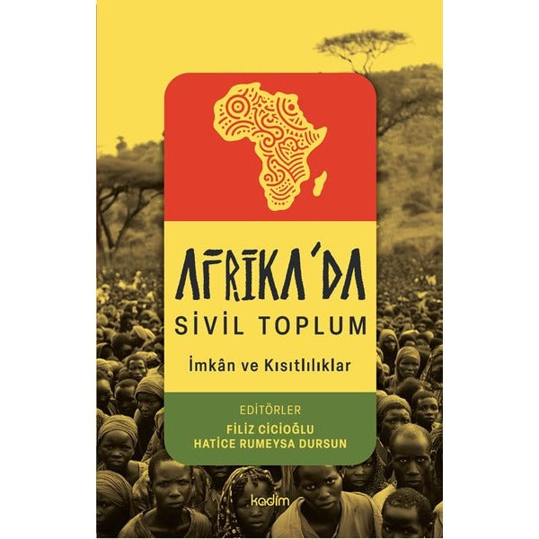 Afrika'da Sivil Toplum - İmkanlar ve Kısıtlılıklar | Kadim (İnce Kapak)