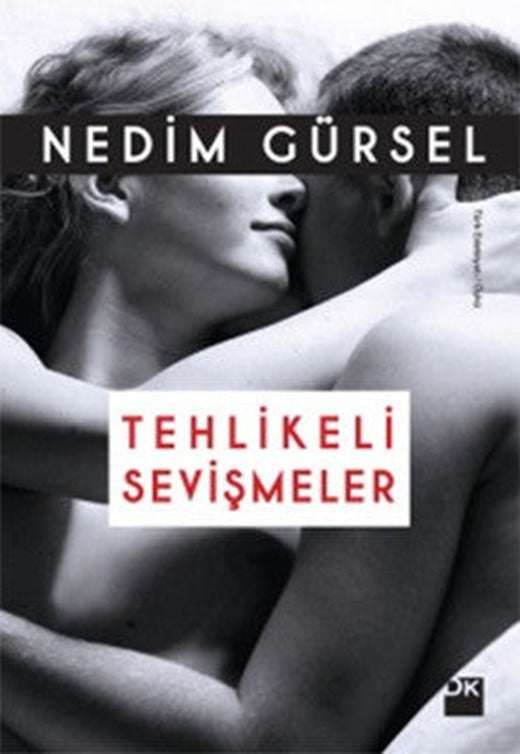 Tehlikeli Sevişmeler | Doğan Kitap