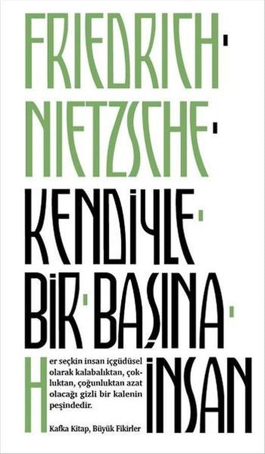Kendiyle Bir Başına İnsan | Kafka Kitap (İnce Kapak)