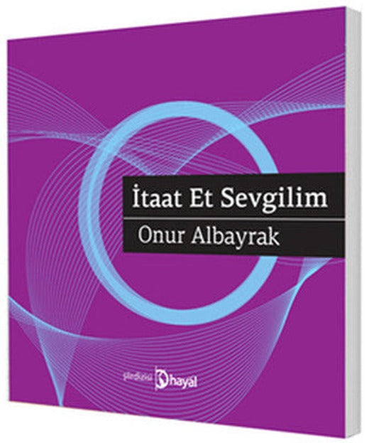 İtaat Et Sevgilim | Hayal