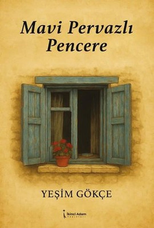 Mavi Pervazlı Pencere | İkinci Adam Yayınları (İnce Kapak)
