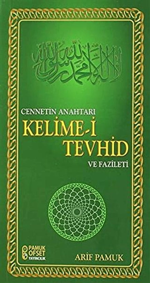 Cennetin Anahtarı Kelime-i Tevhid ve Fazileti (Dua-137)