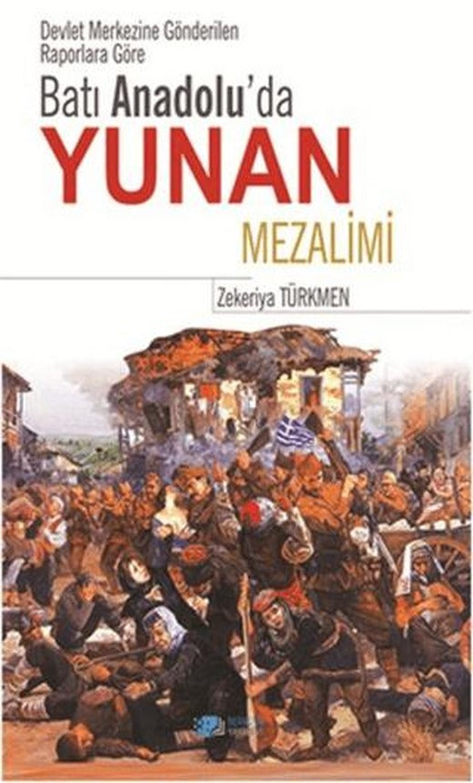 Batı Anadolu'da Yunan Mezalimi | Berikan Yayınevi (Ciltsiz)